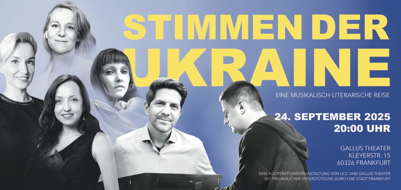 Stimmen der Ukraine – eine musikalische Reise durch die ukrainische Literatur 24.09., 20:00 Gallus Theater Kleyerstraße 15 60326 Frankfurt